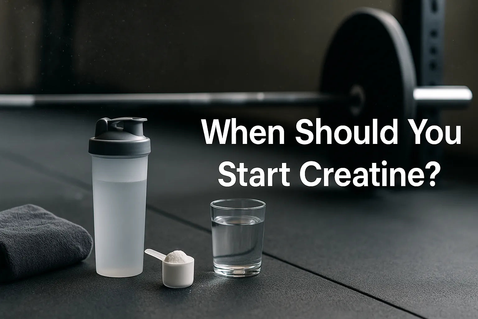 When Should You Start Creatine?
