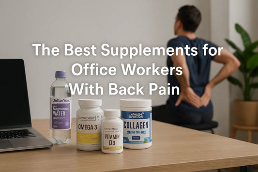 The Best Supplements for Office Workers With Back Pain