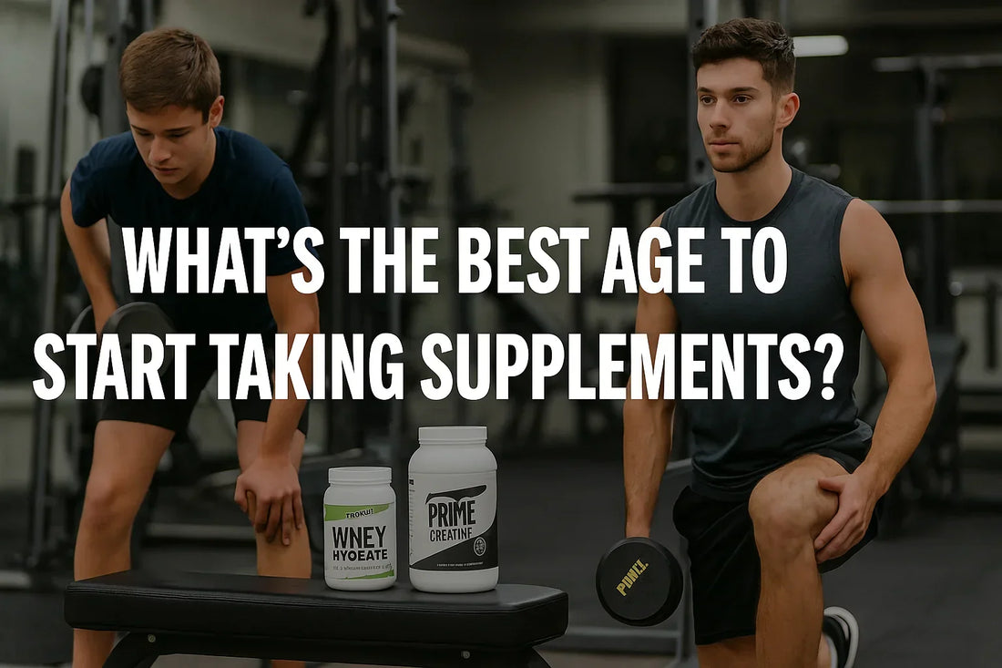 WHAT'S THE BEST AGE TO START TAKING SUPPLEMENTS?
