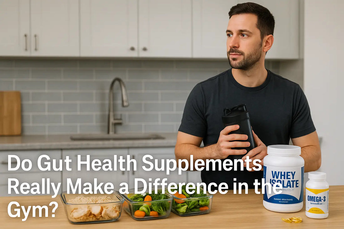 DO GUT HEALTH SUPPLEMENTS REALLY MAKE A DIFFERENCE IN THE GYM?