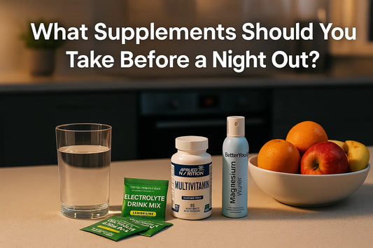 What Supplements Should You Take Before a Night Out?