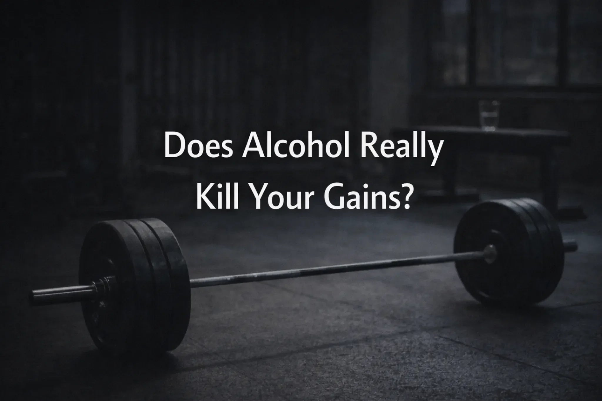 Does Alcohol Really Kill Your Gains?