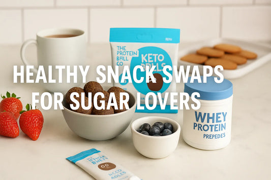 HEALTHY SNACK SWAPS FOR SUGAR LOVERS