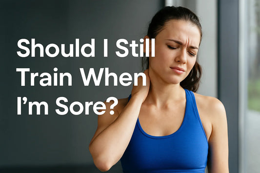 Should I Still Train When I'm Sore?