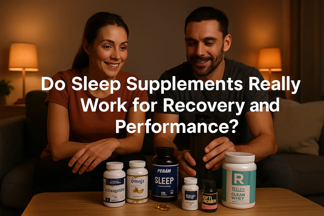 DO SLEEP SUPPLEMENTS REALLY WORK FOR RECOVERY AND PERFORMANCE