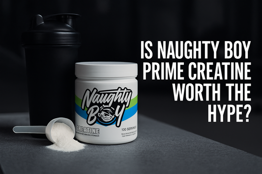 Is Naughty Boy Prime Creatine Worth the Hype?