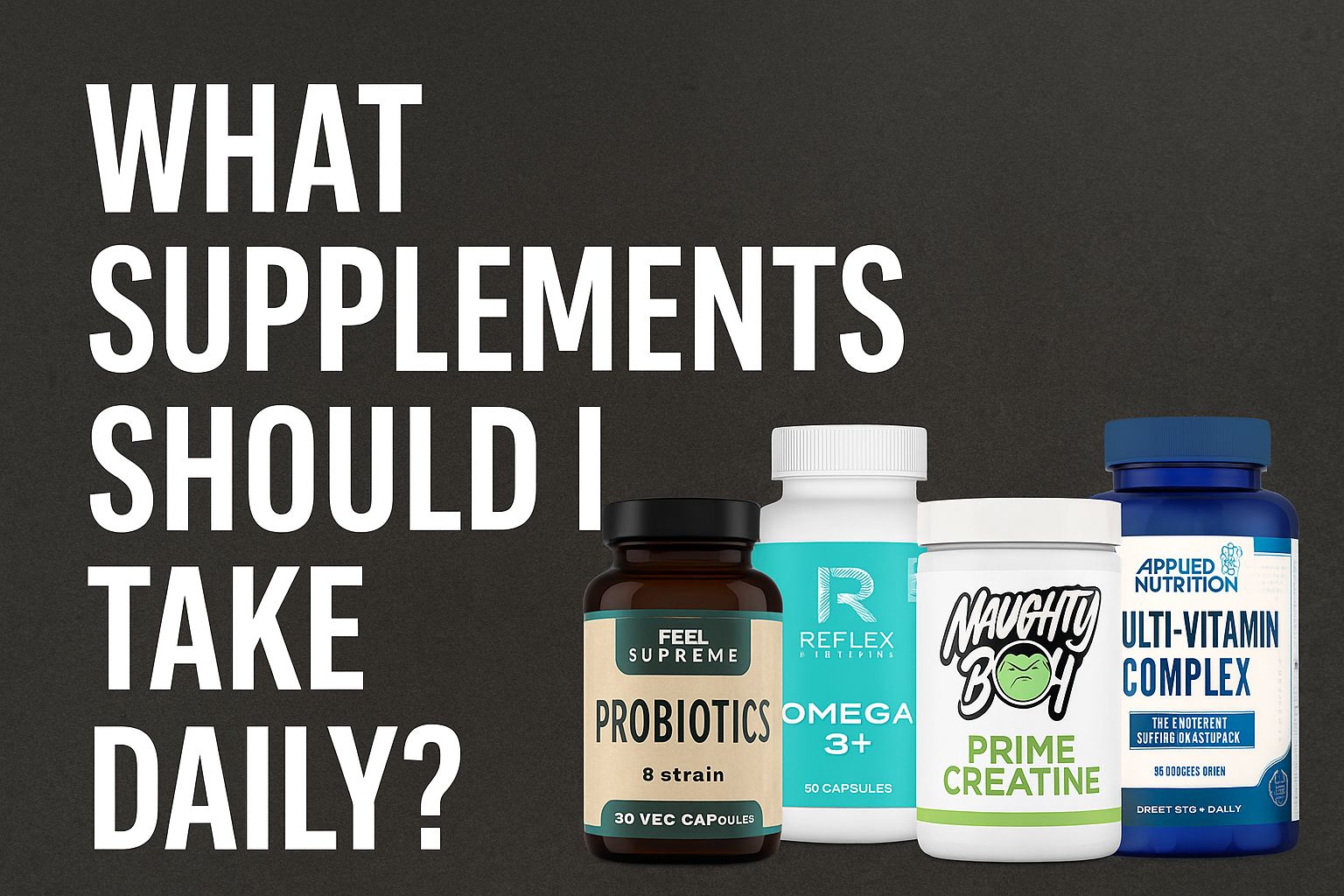 What Supplements Should I Take Daily? | Uncle Gym's Advice