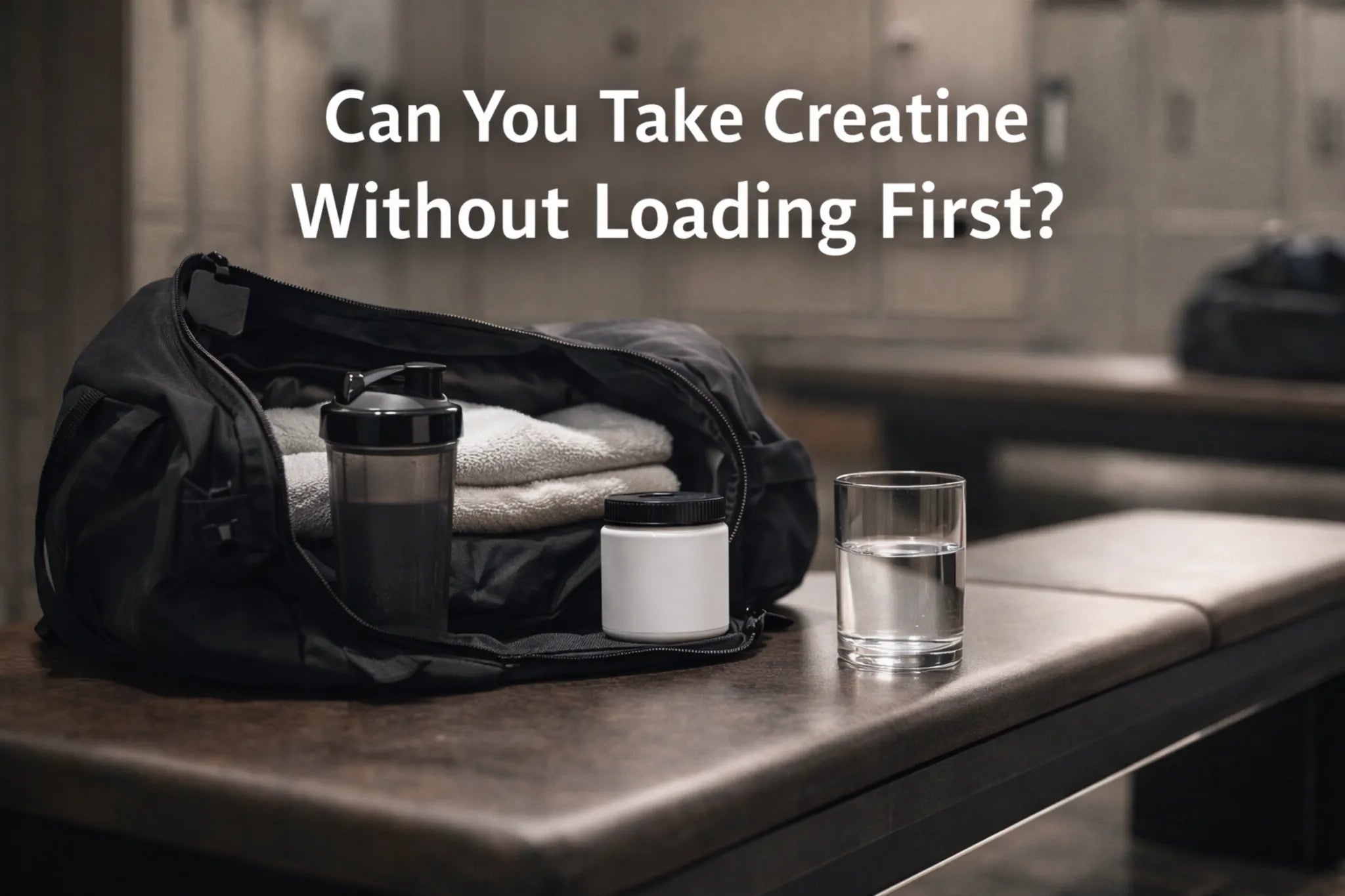 Can You Take Creatine Without Loading First?
