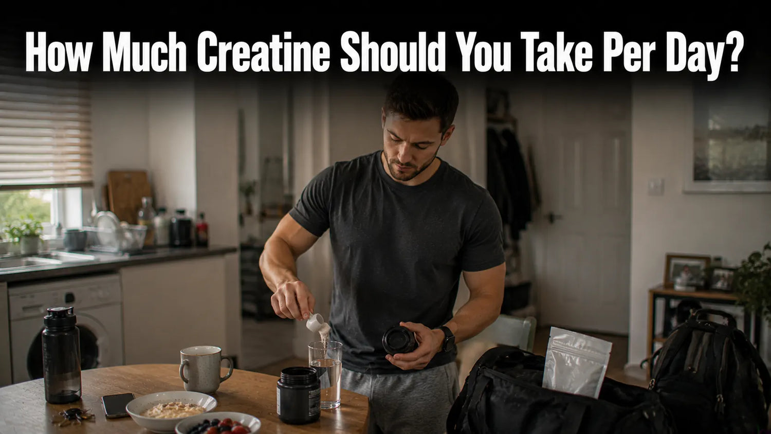 How Much Creatine Should You Take Per Day?