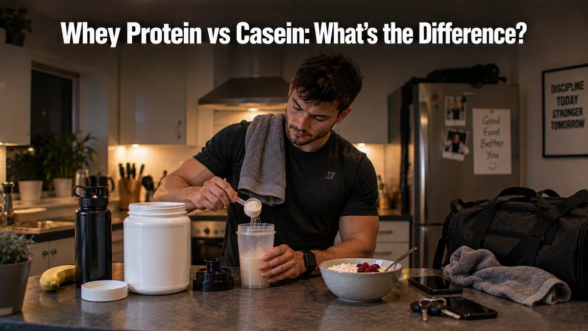 Whey Protein vs Casein: What’s the Difference?